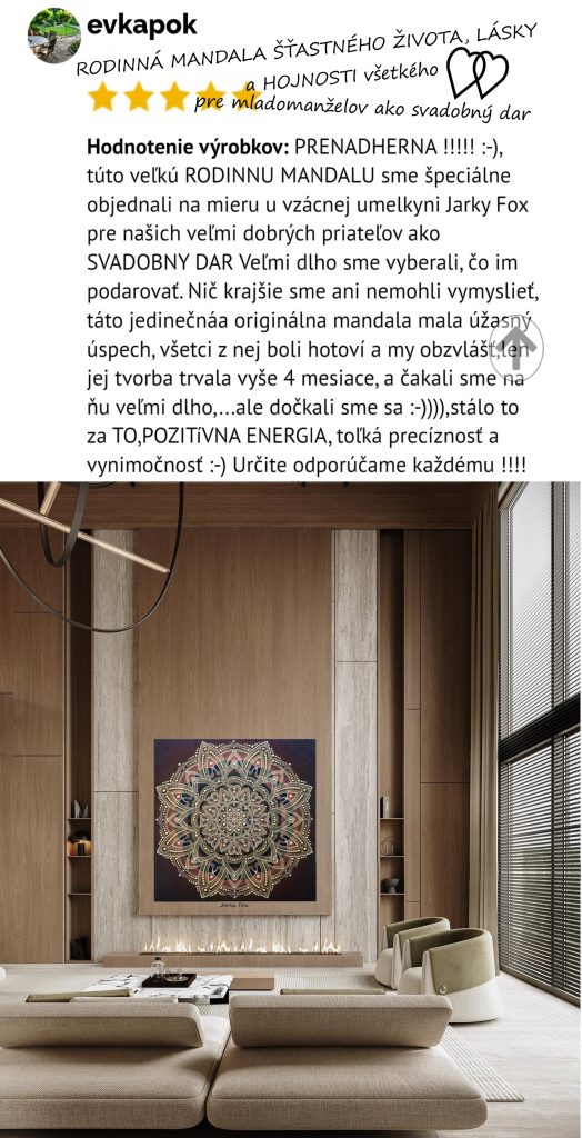 SVADOBNÁ MANDALA LÁSKY a ŠŤASTNÉHO ŽIVOTA pre mladomanželov tvorená na mieru do ich nového domova ako originálny svadobný dar, TALIZMAN LÁSKY a ŠŤASTIA